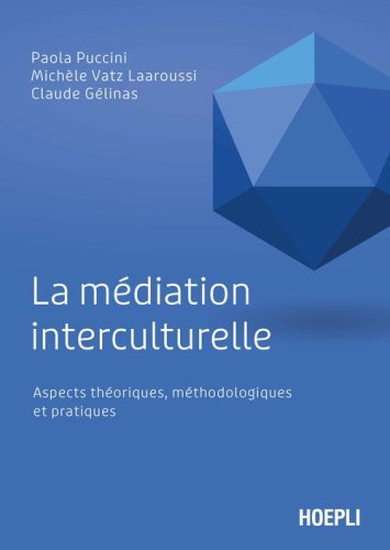 La m&eacute;diation interculturelle. Aspects th&eacute;oriques, m&eacute;thodologiques et pratiques