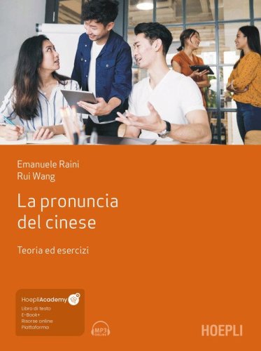 La pronuncia del cinese. Teoria ed esercizi