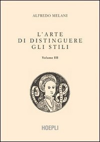 L'arte di distinguere gli stili - Vol. 3
