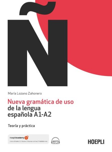 Nueva gram&aacute;tica de uso de la lengua espa&ntilde;ola A1-A2. Teor&iacute;a y pr&aacute;ctica