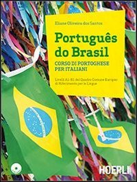 Portugu&ecirc;s do Brasil. Corso di portoghese per italiani