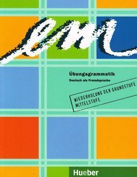 Em Ubungsgrammatik. Deutsch Als Fremdsprache.