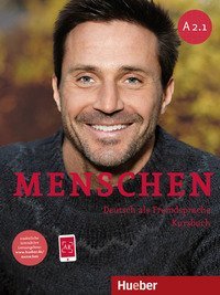 Menschen. Deutsch Als Fremdsprache. A2.1. Kursbuch. Per Le Scuole Superiori