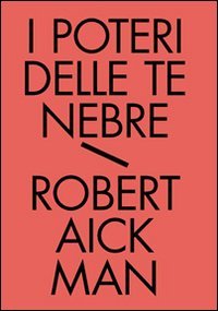 I poteri delle tenebre. Tutti i racconti fantastici