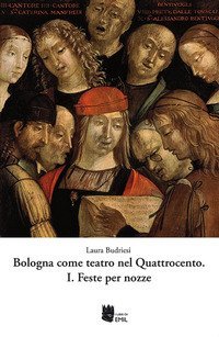 Bologna come teatro nel Quattrocento