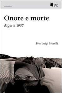 Onore e morte - Algeria 1957
