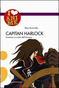 Capitan Harlock. Avventure ai confini dell'Universo