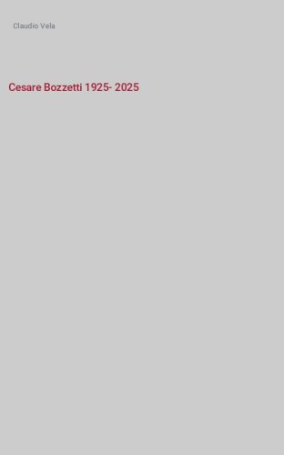 Cesare Bozzetti 1925-2025
