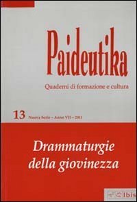 Paideutika. Vol. 13: Drammaturgie della giovinezza. - Drammaturgie della giovinezza