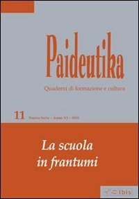 Paideutika. Vol. 11: La scuola in frantumi. - La scuola in frantumi