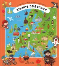 Atlante dell'Europa. Esploriamo l'Europa su sei grandi mappe pieghevoli