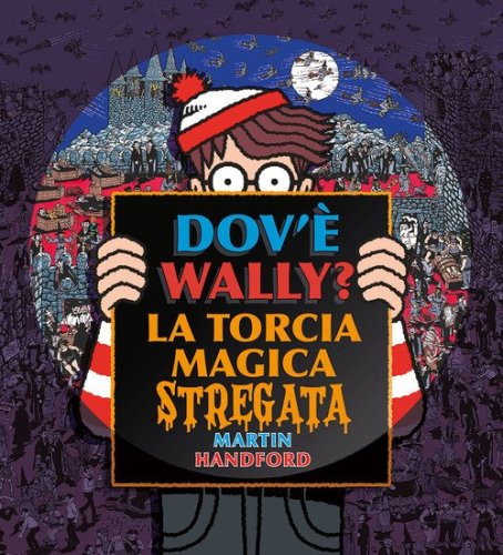 Dov'&egrave; Wally? La torcia magica stregata