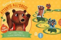Giochiamo a... Attenti all'orso! Cattura l'orso... O lui attaccher&agrave; te!