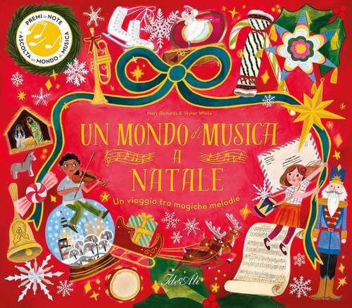 Un mondo di musica a Natale. Un viaggio tra magiche melodie