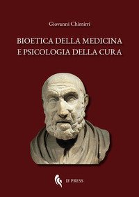 Bioetica della medicina e psicologia della cura. Scientismo, interdisciplinariet&agrave;, umanizzazione della salute, denaro, antropologia, deontologia