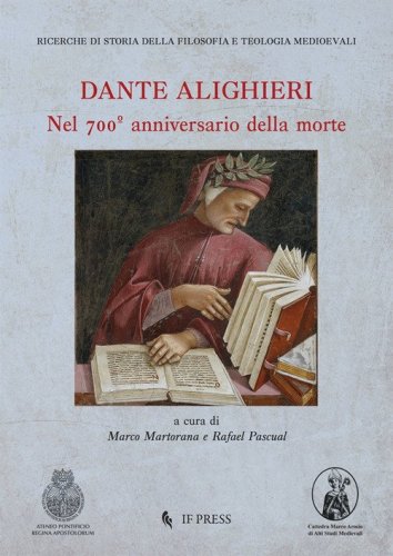 Dante Alighieri. Nel 700&ordm; anniversario della morte