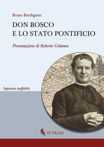 Don Bosco e lo Stato Pontificio