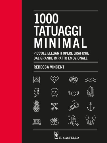 1000 tatuaggi minimal. Piccole eleganti opere grafiche dal grande impatto emozionale