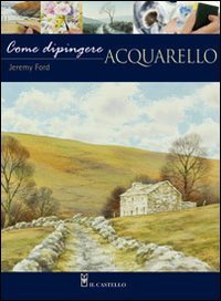 Come dipingere - Acquarello