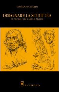 Disegnare la scultura al museo con carta e matita