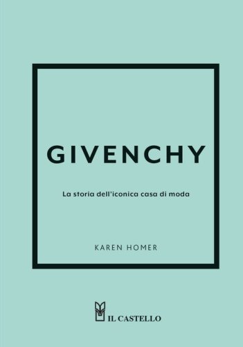 Givenchy. La storia dell'iconica casa di moda
