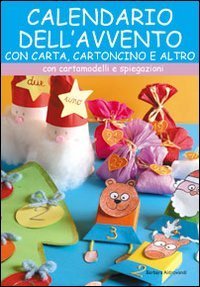 Il calendario dell'Avvento con carta, cartoncino e altro