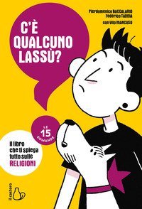 C'è qualcuno lassù? Le 15 domande