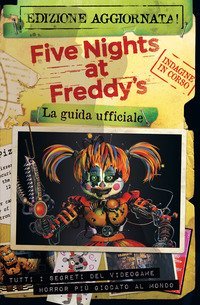 Five nights at Freddy's. La guida ufficiale