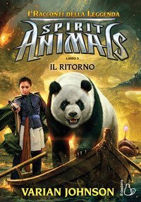 Il ritorno. Spirit animals. I racconti della leggenda