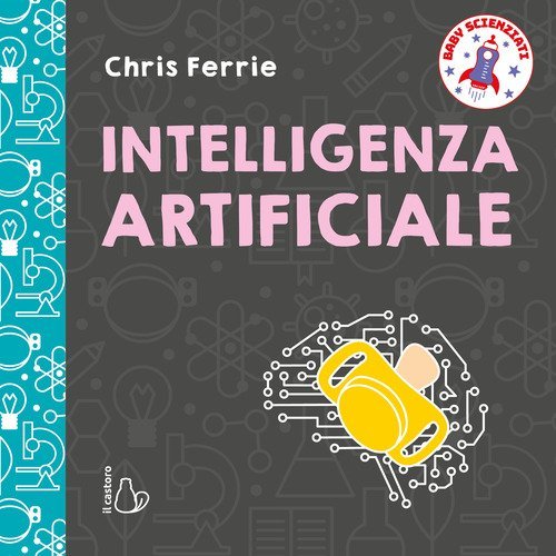 Intelligenza artificiale. Baby scienziati