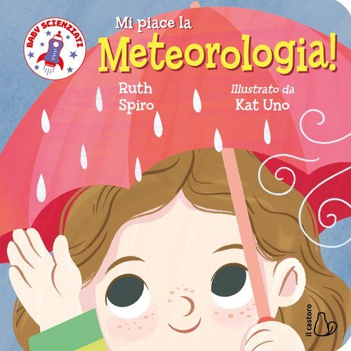 Mi piace la meteorologia! Baby scienziati