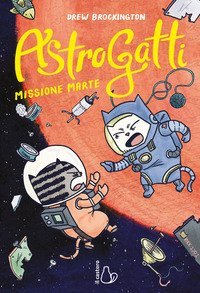 Missione Marte. AstroGatti