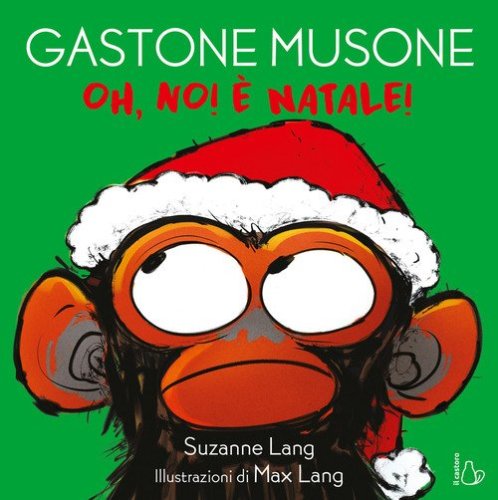 Oh no! È Natale! Gastone Musone