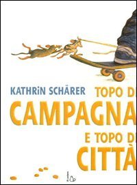 Topo di campagna e topo di citt&agrave;