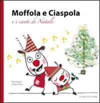 Moffola e Ciaspola e i canti di Natale