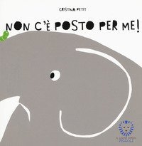Non c'&egrave; posto per me!