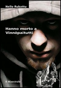 Hanno morto a Vinn&egrave;paitutti
