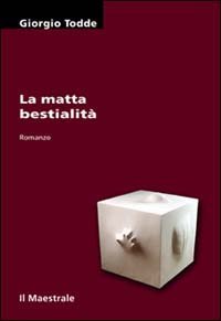 La matta bestialit&agrave;