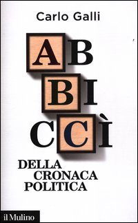 Abbicc&igrave; della cronaca politica