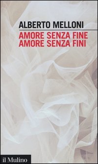 Amore senza fine, amore senza fini