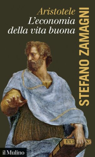 Aristotele. L'economia della vita buona