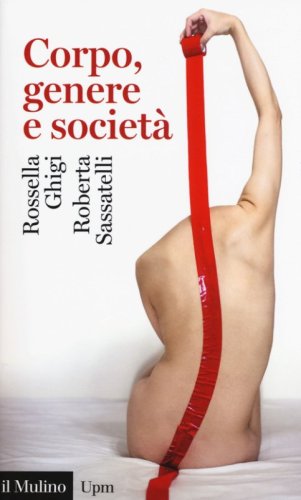 Corpo, genere e societ&agrave;