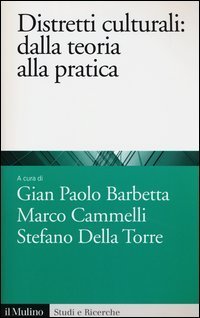Distretti culturali - Dalla teoria alla pratica