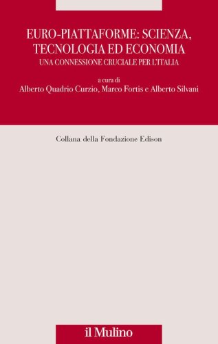 Euro-piattaforme: scienza, tecnologia ed economia. Una connessione cruciale per l'Italia