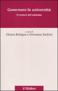 Governare le universit&agrave;. Il centro del sistema