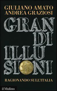Grandi illusioni - Ragionando sull'Italia