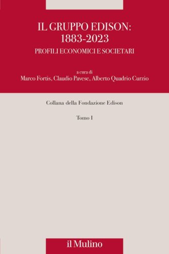 Il gruppo Edison: 1883-2023. Profili economici e societari