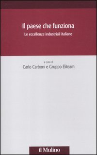 Il paese che funziona - Le eccellenze industriali italiane
