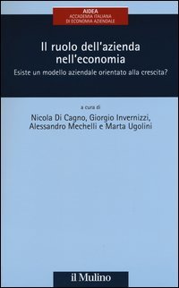 Il ruolo dell'azienda nell'economia. Esiste un modello aziendale orientato alla crescita?