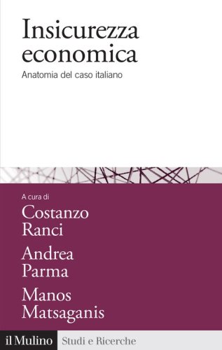 Insicurezza economica. Anatomia del caso italiano